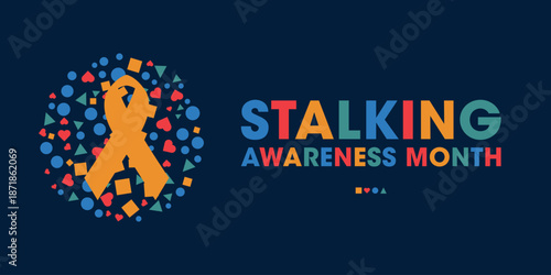 Stalking Awareness Month, Colourful Poster, Banner Design Template.