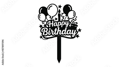 Black and white happy birthday cake topper with balloons stars and gift white white with birthday celebration Silhouette vector on whit Background