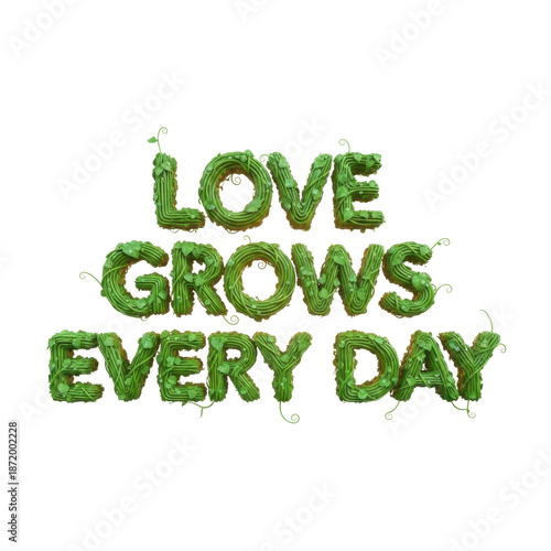 Love Grows Every Day Text Vine Design