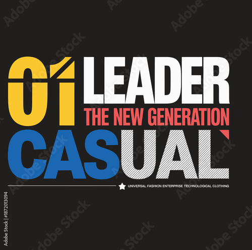 Bold colorful text saying leader the new generation casual on black background