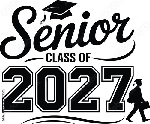Senior of 2027 Graduation with Cap and Silhouette