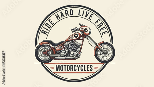 Custom Chopper Motorcycle Emblem Ride Hard Live Free.