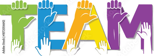 Colorful Team Text Concept with Diverse Hands Supporting Letters Together for Unity Cooperation Partnership Community Success and Collaborative Business Growth Illustration
