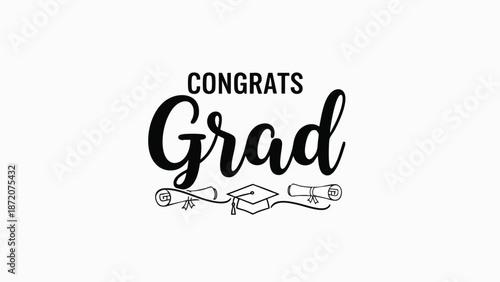 Congratulations to the Graduate! Celebrate this momentous achievement with a graduation cap, diploma scrolls, and a heartfelt 'Congrats Grad' message, marking a milestone in their academic journey