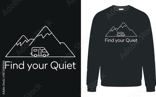 Find your quiet camper van graphic t-shirt design