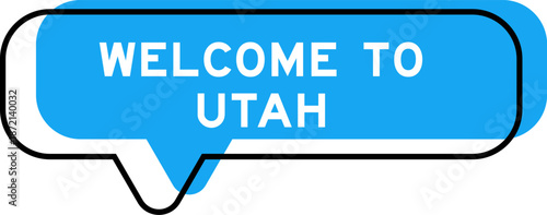 Speech banner and blue shade with word welcome to utah on white background
