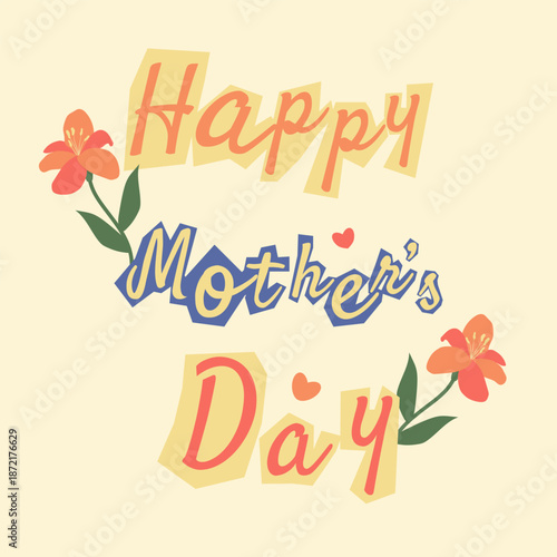 Happy Mother's Day.An inscription with flowers and hearts. A celebration of maternal appreciation, family love, and the concept of a greeting card