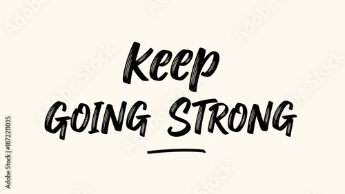 Motivational motivational quote inspiring perseverance and resilience