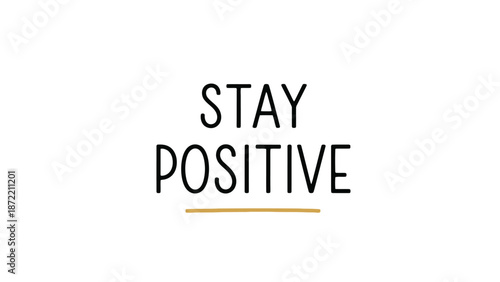 Inspiring motivational quote encouraging optimism and resilience for daily