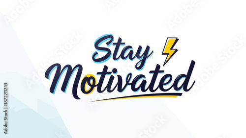 Inspirational motivational quote with dynamic typography and energetic design