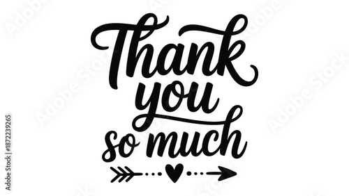  thank you so much hand drawn lettering typography with decorative underline isolated on white background for gratitude message, greeting card, poster, banner and branding design