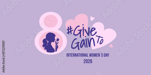 International Women’s Day 2026 banner with #GiveGainTo message. Woman silhouette in number eight shape. Celebration for women.