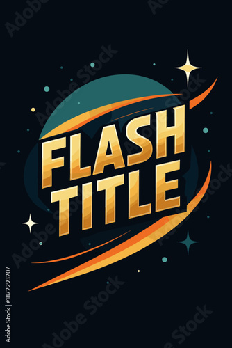 Gold Flash Title. Gold Flash Title. A sharp geometric heading gleams with warm metallic tones;