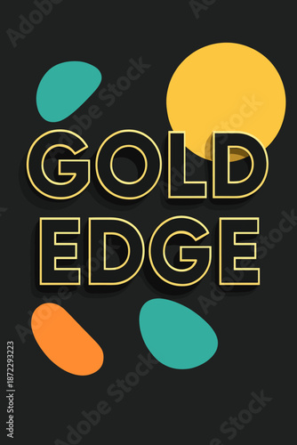 Gold Edged Typography. Gold Edge Typography. Minimal black type with golden rims floats above subtle