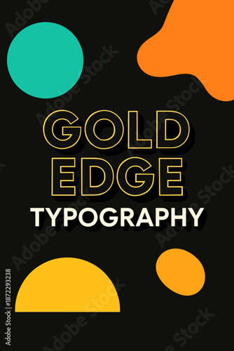 Gold Edged Typography. Gold Edge Typography. Minimal black type with golden rims floats above subtle