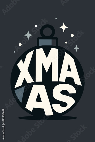 Modern Xmas Bauble. Decorative Word Bauble. Bold block letters spelling “XMAS” fused into a single