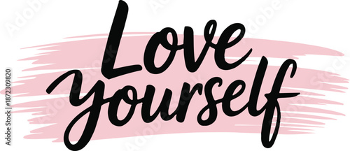 selfcare love yourself modern calligraphy text on pink paint stroke