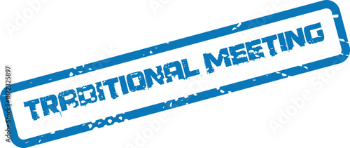 A blue grunge stamp reads Traditional Meeting on a clean white surface