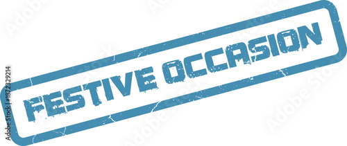 A light blue grunge textured rubber stamp clearly reads Festive Occasion for joyful celebrations