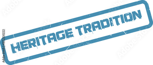 Heritage Tradition text within a blue distressed rectangular rubber stamp impression on a clean white field