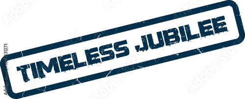 Distressed blue rubber stamp with the bold text Timeless Jubilee displayed on a pristine white surface