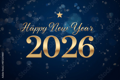 Happy New Year 2026 Celebration with Golden Text and Bokeh Effect on Blue Background