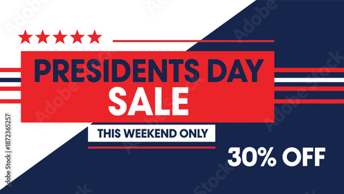 Presidents Day Sale Promotional Banner Featuring American Patriotic Colors With Thirty Percent Off Discount Offer For Weekend Shopping And Retail Marketing Campaigns