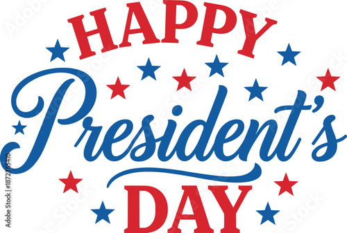 Happy Presidents Day Greeting Graphic with Patriotic Red and Blue Typography Stars and Script Font Isolated on White Background for Promotions