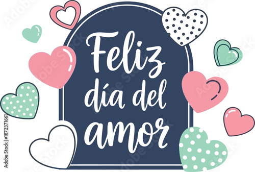 Feliz Dia del amor for Feliz dia de San Valentin typography lettering vector design. romantico amor calligraphy con corazones para diseno de amor romance arte. Happy valentine’s day love tshirt tPrint