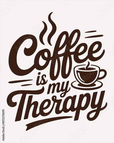 Coffee Is My Therapy Script Typography Cup Design