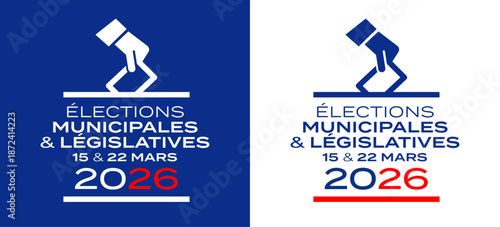 Elections municipales et législatives françaises / 15 et 22 mars 2026	