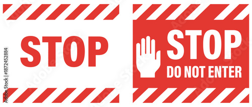 Warning Stop Do Not Enter Signs With Red and White Stripes