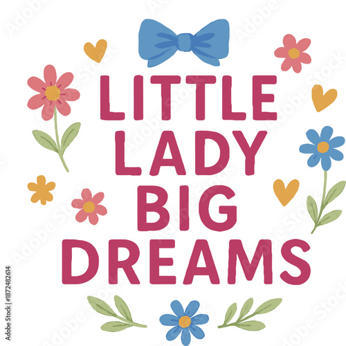 "Little Lady Big Dreams" design is perfect for creating sweet and empowering gifts for your little girl. Ideal for t-shirts, mugs, greeting cards, and more.
