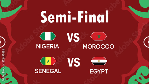 African Nations Morocco 2025 Semi Final Matches Flags Teams Countries African Football Logo Design Vector Illustration