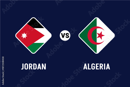 Jordan vs Algeria Football Match Vector Illustration for the 2026 Football World Championship, National Team Flags, International Soccer Rivalry and Global Sports Competition Concept