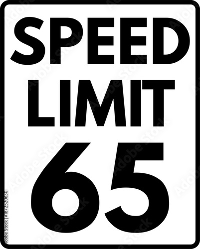 Speed Limit 65 mph Traffic Sign, Speed Limit 65 Sign