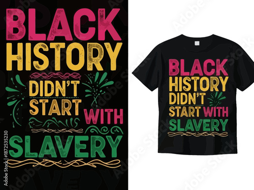 Black history didnt start with slavery tshirt design mockup
