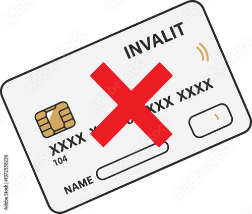 A realistic vector illustration of an invalid credit card featuring a large red "X," a gold EMV chip, and the word "INVALID," representing a blocked or expired financial account.