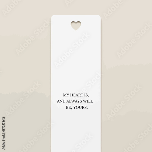 Romantic heart shaped bookmark with loving quote