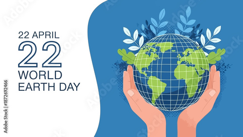 Two hands cradle the Earth, symbolizing global care and environmental protection on World Earth Day, April 22nd.