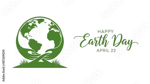 Happy Earth Day graphic with hands cradling the planet and text 'Happy Earth Day April 22'.