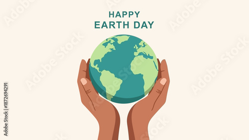 Two hands cradle a stylized globe with the words "Happy Earth Day" above it, symbolizing environmental care and celebration.