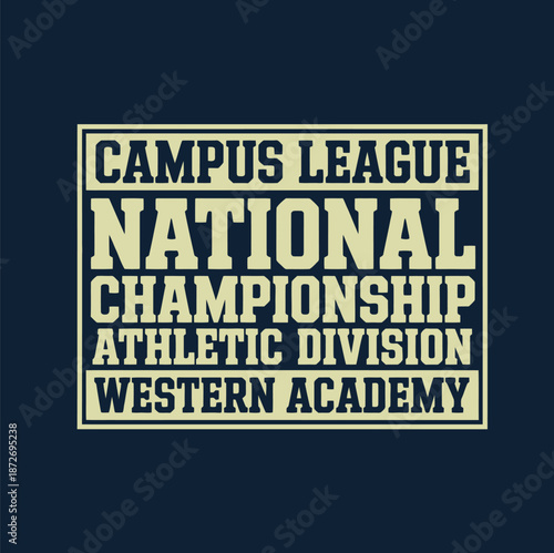 Yellow and black text of campus league national championship athletic division western academy