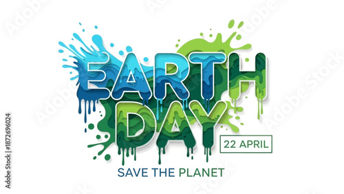 Earth Day graphic with "EARTH DAY" text, splatters of blue and green paint, and the date "22 APRIL" below.