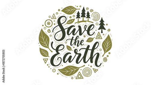 Save the Earth calligraphy with leaves and trees illustration.