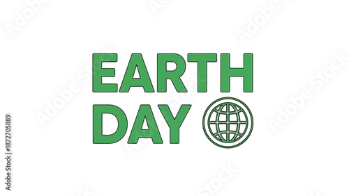 The words "EARTH DAY" are displayed in large, green, sans-serif capital letters, with the "DAY" word followed by a stylized globe icon.
