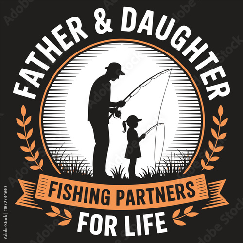Father and daughter fishing partners for life