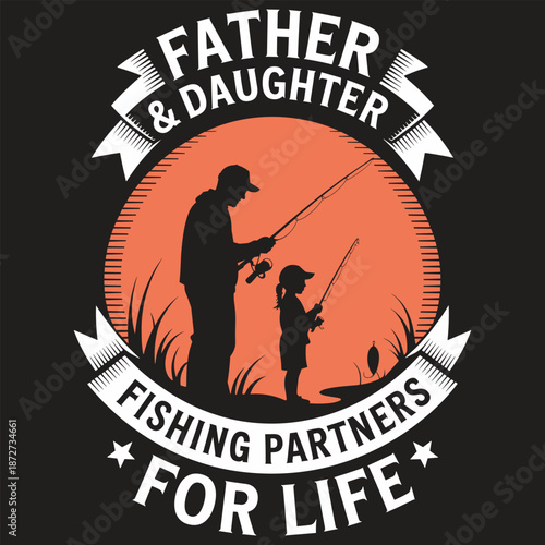 Father and daughter fishing partners silhouette with text
