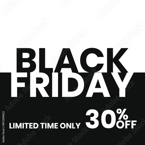Black Friday sale banner with bold typography design. Limited time discount layout featuring 30 percent off message. Ideal for ecommerce promotions, ads, and retail marketing visuals.
