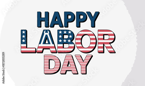 Happy Labor Day text with patriotic American flag pattern